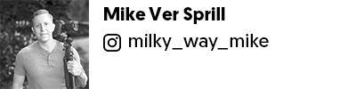 Mike Ver Sprill, @milky_way_mike
